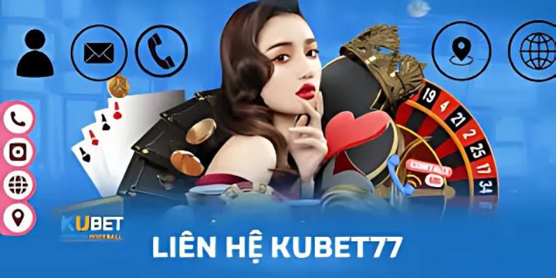 Dễ dàng tìm kiếm thông tin liên hệ Kubet77